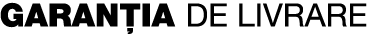 Garantia de Livrare